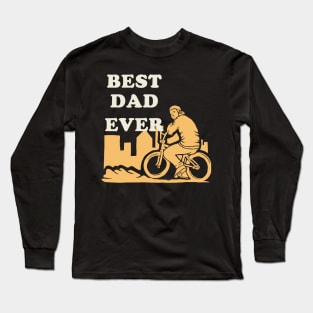 Best Dad Ever Biker Long Sleeve T-Shirt